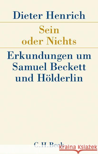 Sein oder Nichts : Erkundungen um Samuel Beckett und Hölderlin Henrich, Dieter 9783406663246