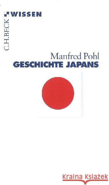 Geschichte Japans Pohl, Manfred 9783406664403 Beck