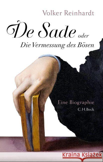 De Sade oder Die Vermessung des Bösen : Eine Biographie Reinhardt, Volker 9783406665158