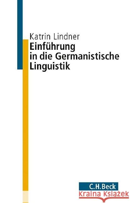 Einführung in die germanistische Linguistik Lindner, Katrin 9783406668647 Beck