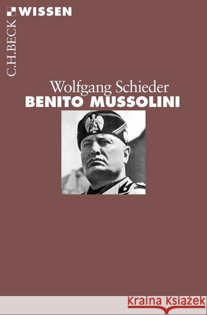 Benito Mussolini Schieder, Wolfgang 9783406669828 Beck