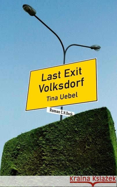 Last Exit Volksdorf : Roman Uebel, Tina 9783406672996