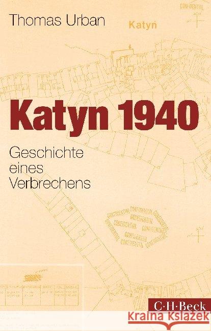 Katyn 1940 : Geschichte eines Verbrechens Urban, Thomas 9783406673665