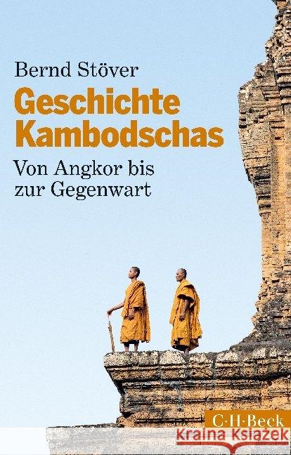 Geschichte Kambodschas : Von Angkor bis zur Gegenwart Stöver, Bernd 9783406674327