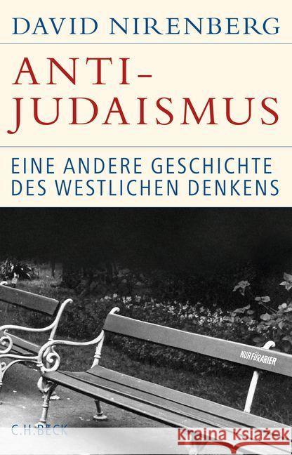 Anti-Judaismus : Eine andere Geschichte des westlichen Denkens Nirenberg, David 9783406675317 Beck
