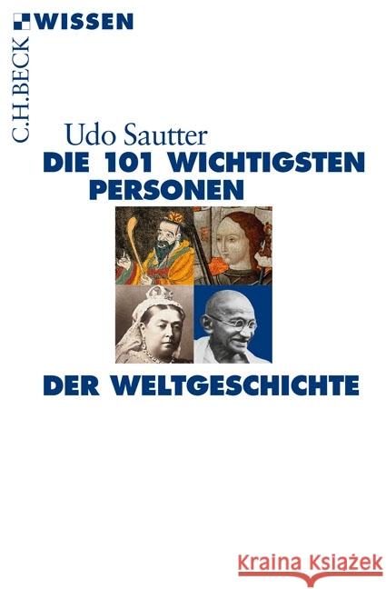 Die 101 wichtigsten Personen der Weltgeschichte Sautter, Udo 9783406679476