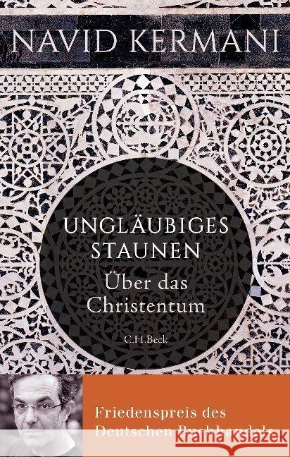 Ungläubiges Staunen : Über das Christentum Kermani, Navid 9783406683374