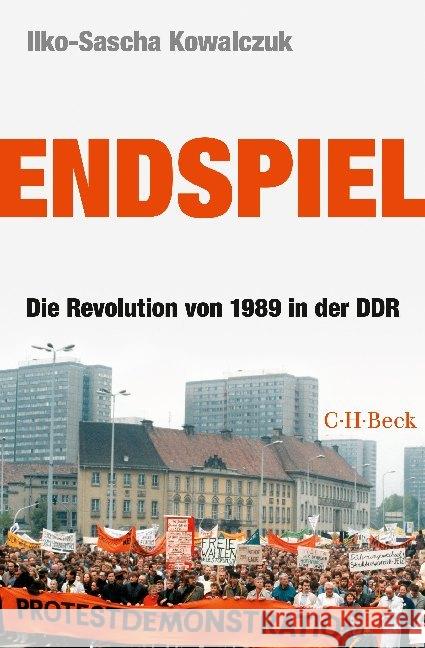 Endspiel : Die Revolution von 1989 in der DDR Kowalczuk, Ilko-Sascha 9783406684074 Beck