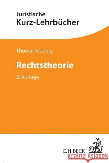 Rechtstheorie : Ein Studienbuch Vesting, Thomas 9783406684340 Beck Juristischer Verlag