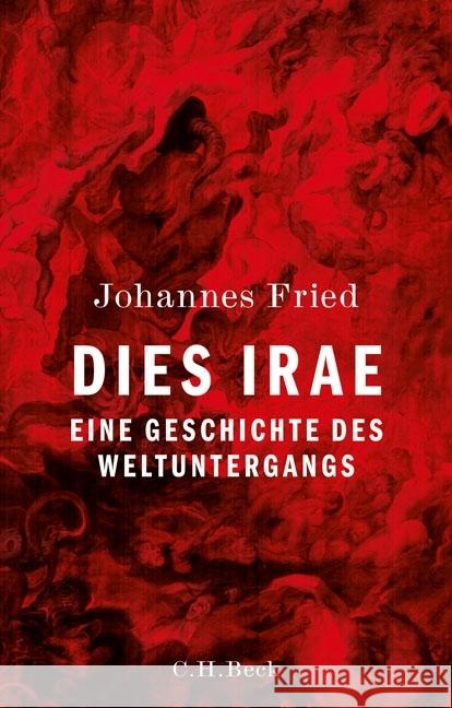 Dies irae : Eine Geschichte des Weltuntergangs Fried, Johannes 9783406689857