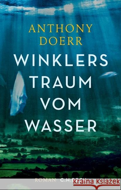 Winklers Traum vom Wasser : Roman Doerr, Anthony 9783406691614