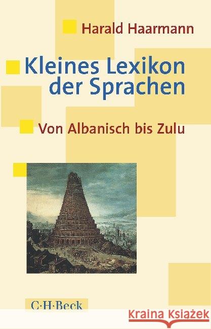 Kleines Lexikon der Sprachen : Von Albanisch bis Zulu Haarmann, Harald 9783406694011