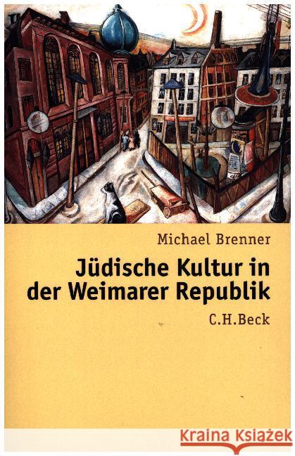 Jüdische Kultur in der Weimarer Republik Brenner, Michael 9783406694462