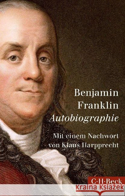 Autobiographie : Nachw. v. Klaus Harpprecht Franklin, Benjamin 9783406696176 Beck