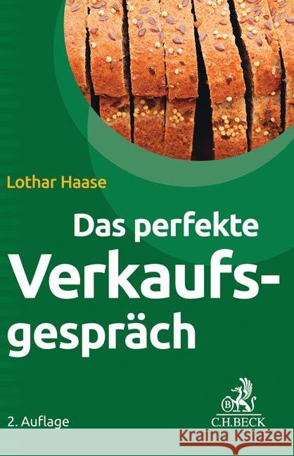 Das perfekte Verkaufsgespräch Haase, Lothar 9783406701016 Beck Juristischer Verlag