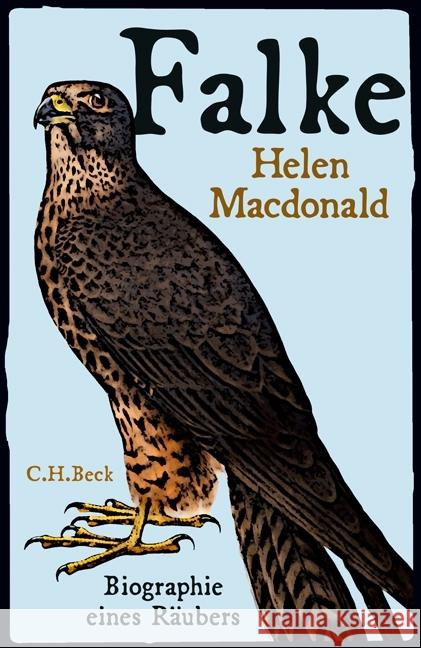 Falke : Biographie eines Räubers Macdonald, Helen 9783406705748