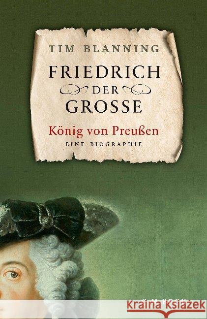 Friedrich der Große : König von Preußen. Eine Biographie Blanning, Tim 9783406718328
