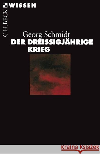 Der Dreißigjährige Krieg Schmidt, Georg 9783406721960