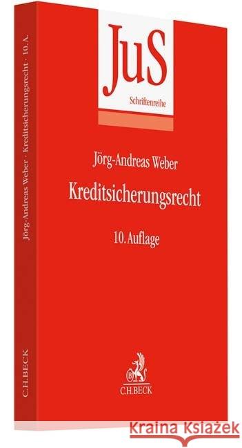 Kreditsicherungsrecht Weber, Hansjörg; Weber, Jörg-Andreas 9783406723995 Beck Juristischer Verlag