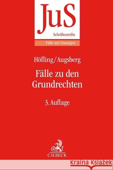 Fälle zu den Grundrechten Höfling, Wolfram, Augsberg, Steffen 9783406724442 Beck Juristischer Verlag