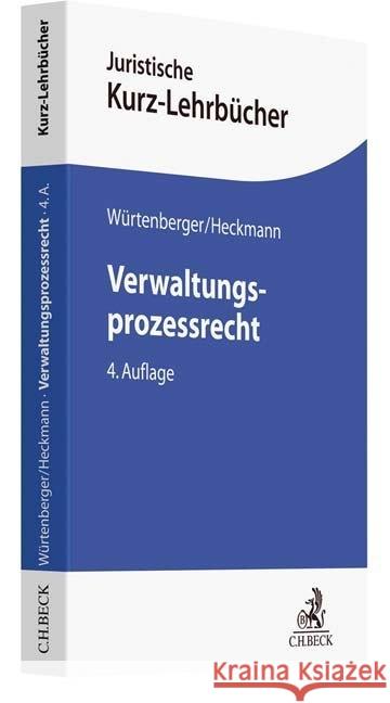 Verwaltungsprozessrecht : Ein Studienbuch Würtenberger, Thomas; Heckmann, Dirk 9783406726347