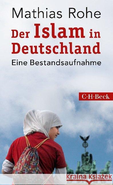 Der Islam in Deutschland : Eine Bestandsaufnahme Rohe, Mathias 9783406729119