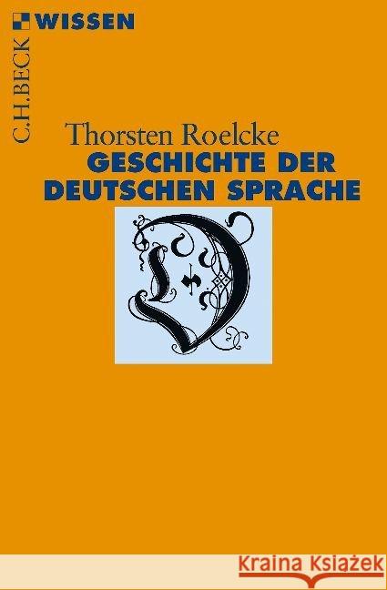 Geschichte der deutschen Sprache Roelcke, Thorsten 9783406729201