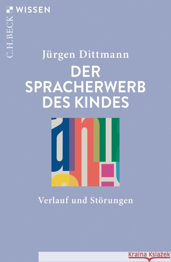 Der Spracherwerb des Kindes Dittmann, Jürgen 9783406733710 Beck