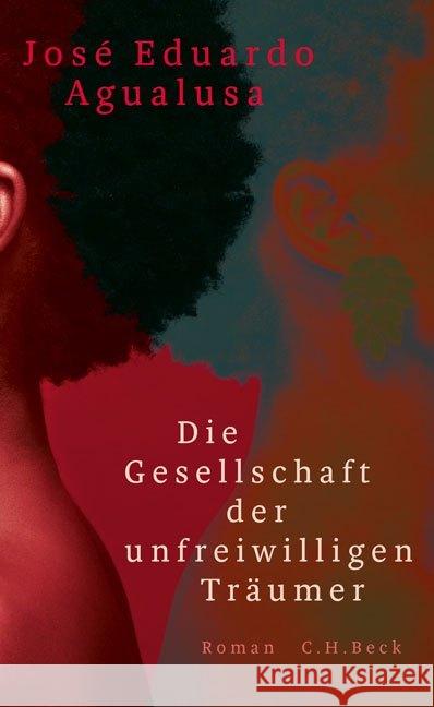 Die Gesellschaft der unfreiwilligen Träumer : Roman Agualusa, José Eduardo 9783406733741 Beck Juristischer Verlag