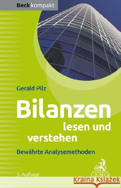 Bilanzen lesen und verstehen : Bewährte Analysemethoden Pilz, Gerald 9783406734571 Beck Juristischer Verlag