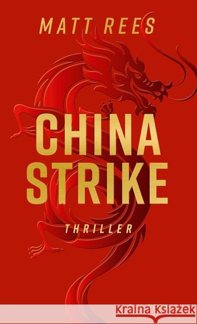 China Strike : Thriller Rees, Matt Beynon 9783406735233