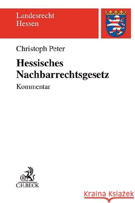 Hessisches Nachbarrechtsgesetz Hornmann, Gerhard 9783406737442 Beck Juristischer Verlag