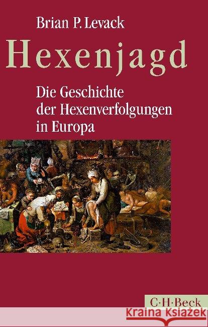 Hexenjagd : Die Geschichte der Hexenverfolgungen in Europa Levack, Brian P. 9783406737961