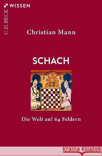 Schach : Die Welt auf 64 Feldern Mann, Christian 9783406739705
