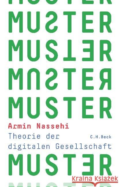 Muster : Theorie der digitalen Gesellschaft Nassehi, Armin 9783406740244