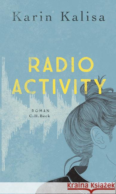 Radio Activity : Roman Kalisa, Karin 9783406740930 Beck