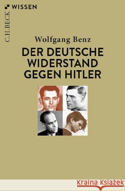 Der deutsche Widerstand gegen Hitler Benz, Wolfgang 9783406743368