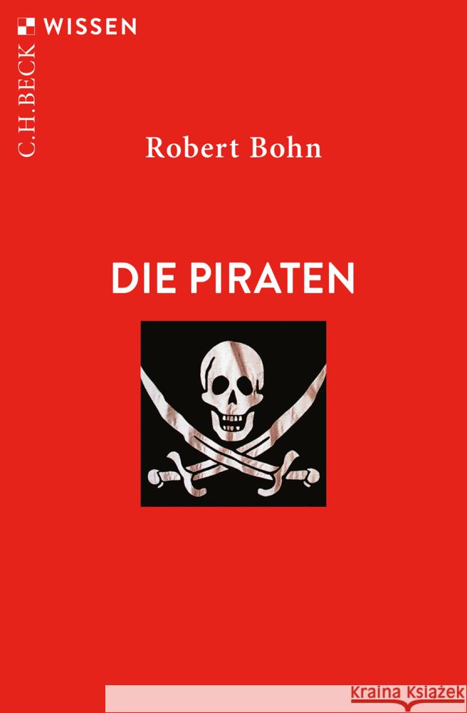 Die Piraten Bohn, Robert 9783406744853 Beck Juristischer Verlag