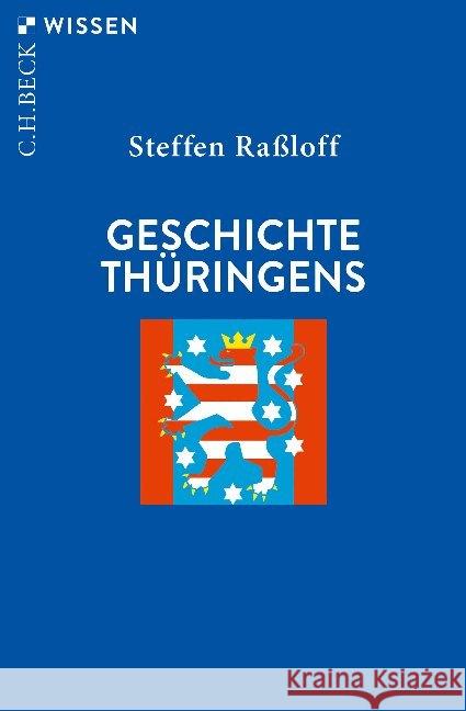 Geschichte Thüringens Raßloff, Steffen 9783406747342 Beck