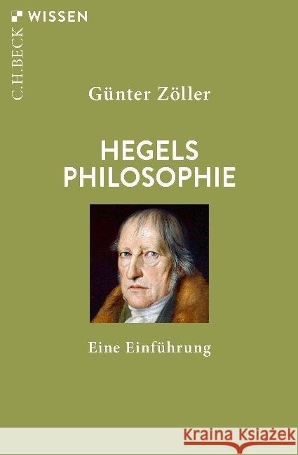 Hegels Philosophie : Eine Einführung Zöller, Günter 9783406749605