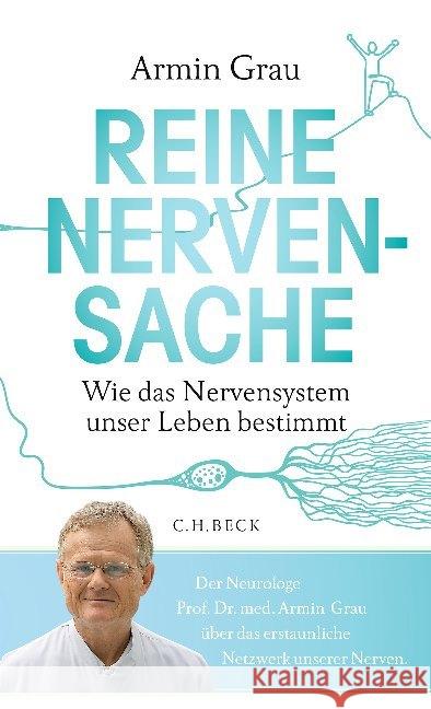 Reine Nervensache : Wie das Nervensystem unser Leben bestimmt Grau, Armin 9783406750922 Beck