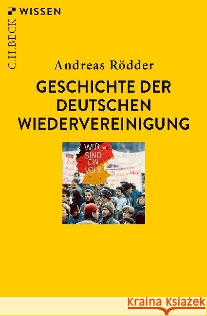 Geschichte der deutschen Wiedervereinigung Rödder, Andreas 9783406751172