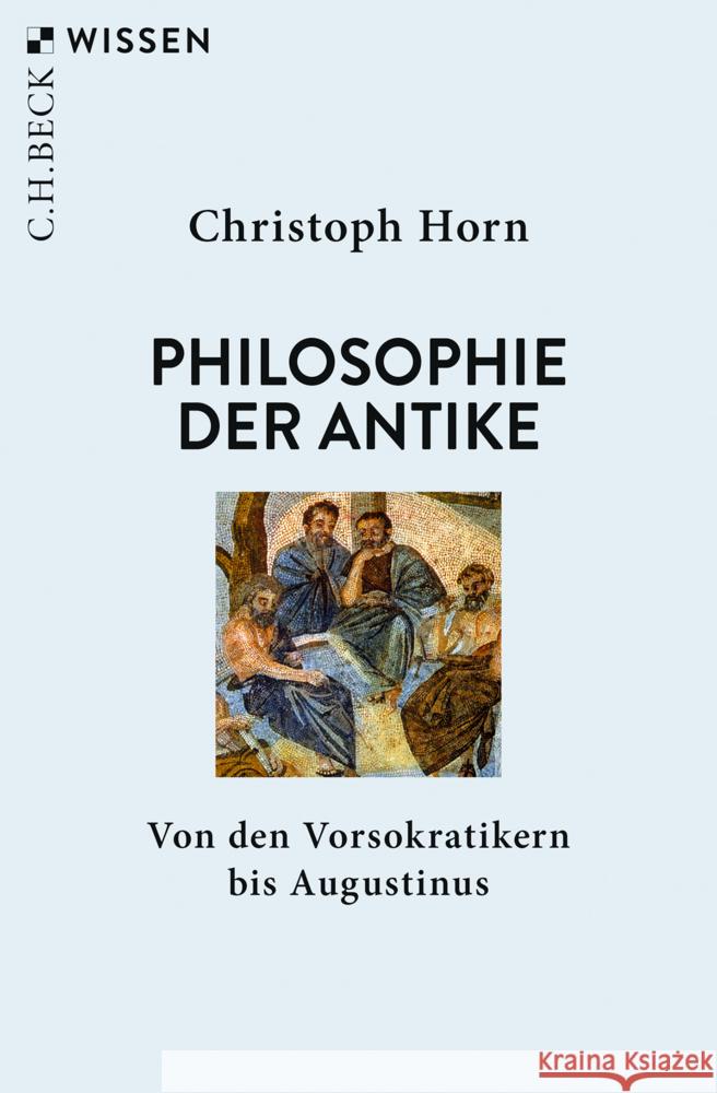 Philosophie der Antike Horn, Christoph 9783406751745 Beck