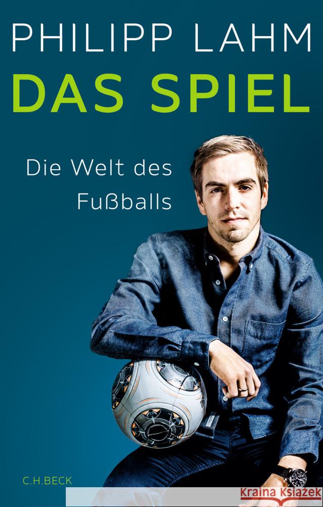 Das Spiel Lahm, Philipp 9783406756221 Beck