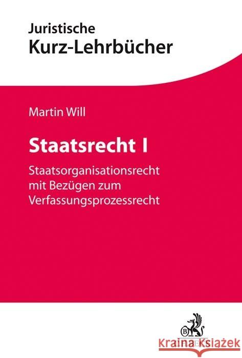 Staatsrecht I Will, Martin 9783406758072 Beck Juristischer Verlag