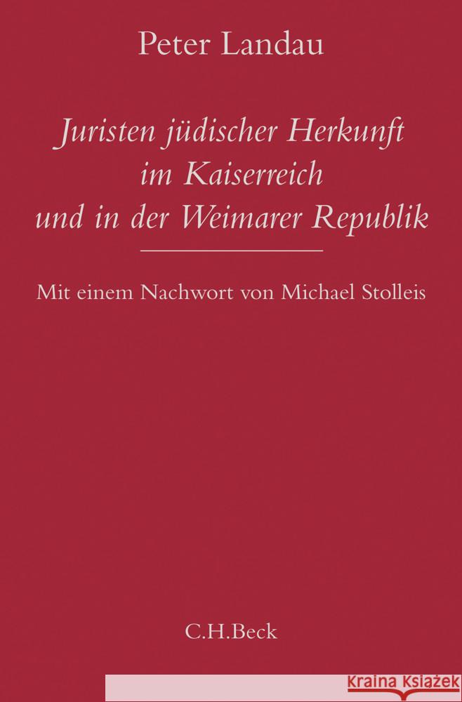 Juristen jüdischer Herkunft im Kaiserreich und in der Weimarer Republik Landau, Peter 9783406761836