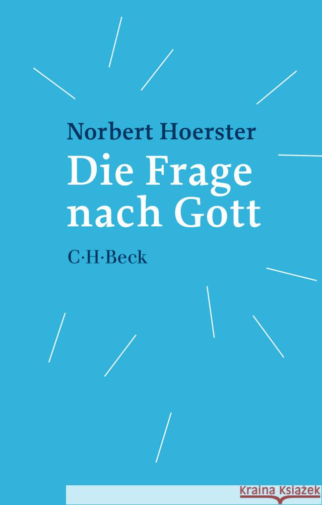 Die Frage nach Gott Hoerster, Norbert 9783406762963 Beck