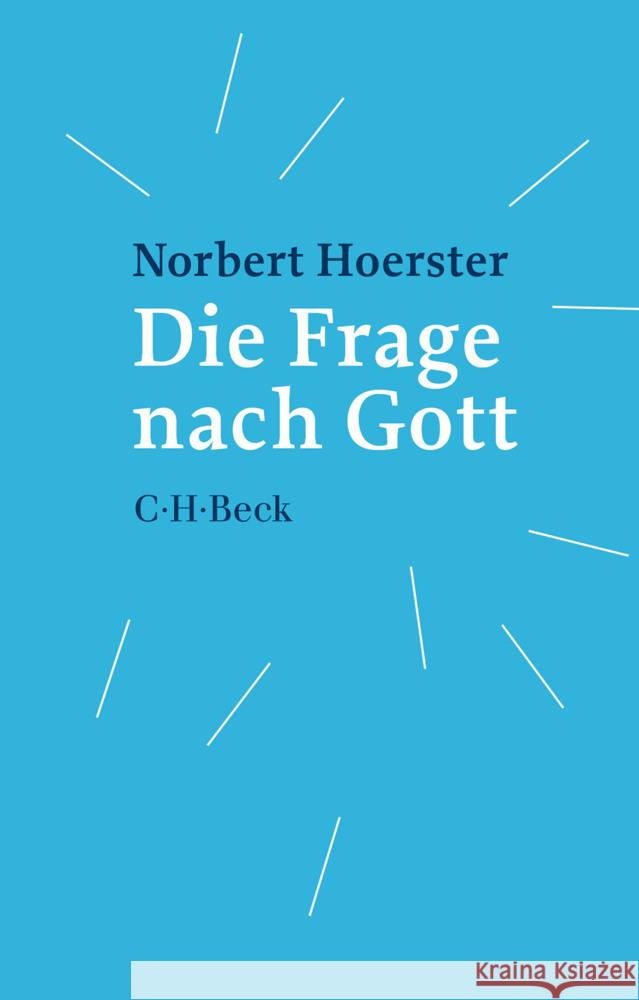 Die Frage nach Gott Hoerster, Norbert 9783406762963