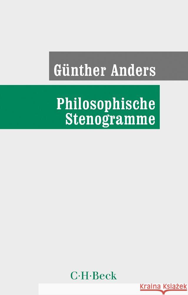 Philosophische Stenogramme Anders, Günther 9783406762987 Beck