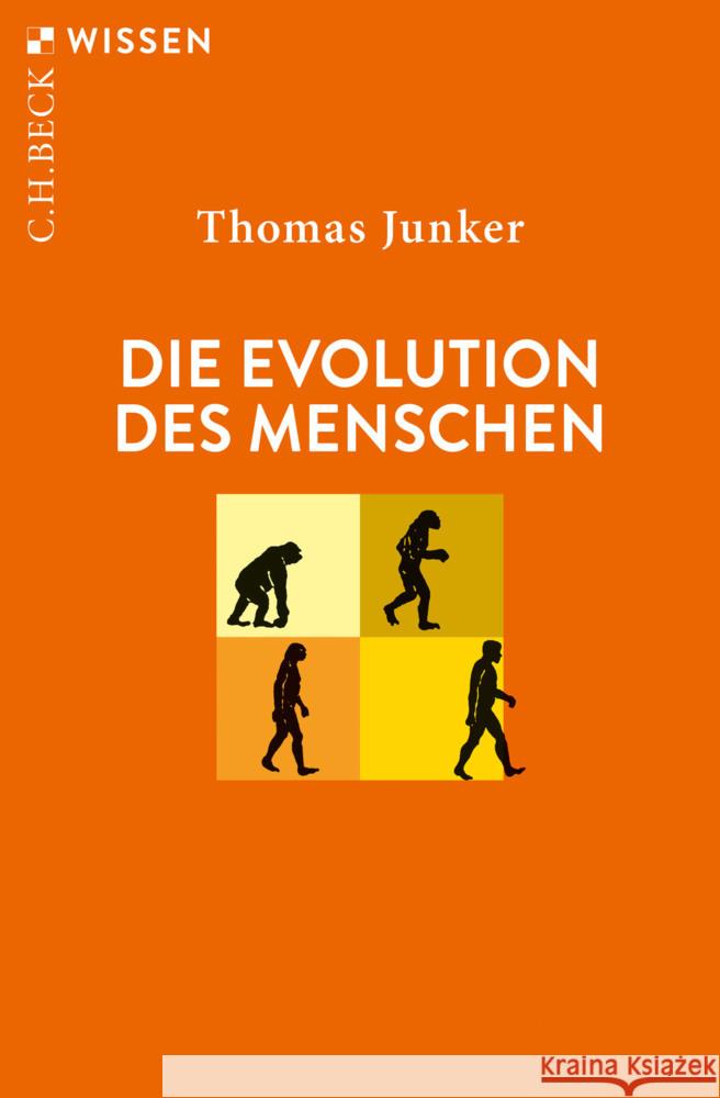 Die Evolution des Menschen Junker, Thomas 9783406765131